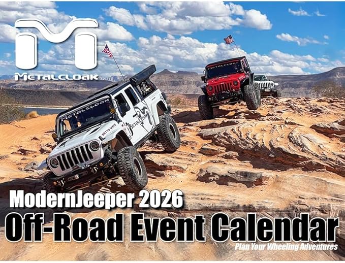 2026 ModernJeeper Off-Road Event Calendar by MetalCloak Plan Your 2026 4X4 Adventures